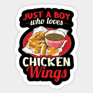 Just a boy who loves Chicken Wings Sticker